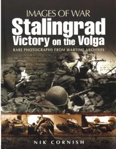 Pen & Sword - Images Of War - Stalingrad - Victory On The Volga