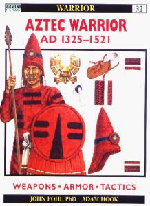 Pohl John - Aztec Warrior 1325-1521 (Osprey-Warrior 032