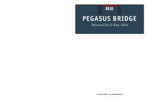 Raid 011 - Pegasus Bridge, Benouville D-Day 1944
