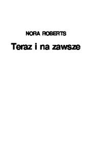 Roberts Nora - 01 Teraz i na zawsze