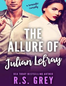 R.S. Grey - The Allure of Julian Lefray (The Allure, #1)