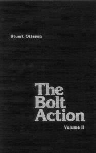 S Otteson - The Bolt Action Rifle Vol II