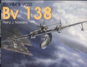 Schiffer Military History - Blohm & Voss Bv 138 Seaplane