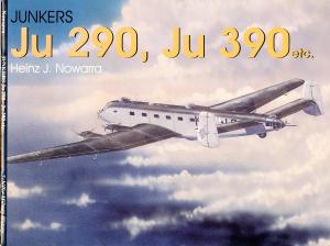 Schiffer Military History - Junkers Ju 290 - Ju 390