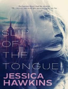 Slip of the Tongue - Jessica Hawkins