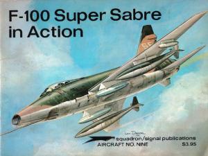 [Squadron-Signal] - [In Action 009] - F-100 Super Sabre