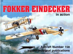 Squadron Signal In Action 1158 - Fokker Eindecker