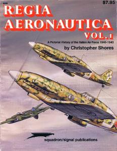Squadron Signal - Various 6008 - Regia Aeronautica (1) 1940-43