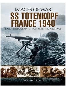 SS-Totenkopf France 1940 (Images of War)