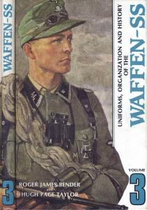 Uniforms,Organization and History of the Waffen-SS vol. 3