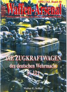 Waffen-Arsenal Sp 40 - Die Zugkraftwagen der Deutschen Wehrmacht 8 - 12 t