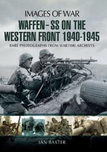 WAFFEN-SS ON THE WESTERN FRONT 1940-1945