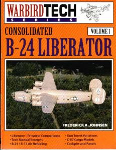 Warbird Tech 01 Consolidated B-24 Liberator