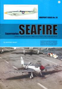 Warpaint Series 20 - Supermarine Seafire - Griffon Engine Variants
