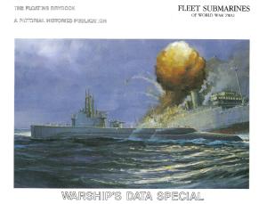 Warships Data Special - Fleet Submarines WWII