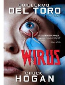Wirus - Guillermo Del Toro Chuck Hogan