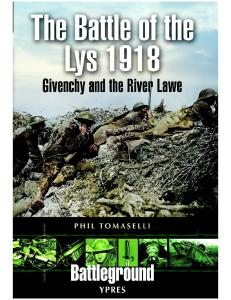 Ypres - The Battle of the Lys 1918 - Givenchy and the River Law (Battleground Europe)